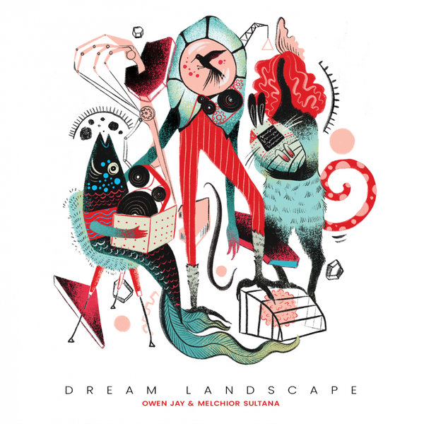 Owen Jay, Melchior Sultana - Dream Landscape [PSBBR01]